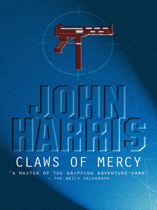 Title details for The Claws of Mercy by John Harris - Available